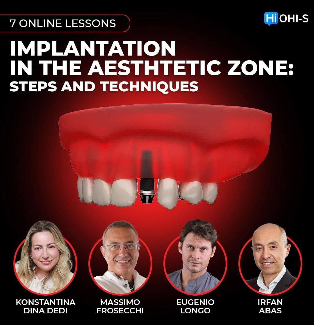 IMPLANTATION IN THE AESTHTETIC ZONE STEPS AND TECHNIQUES