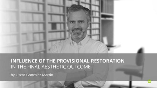 Influence of the Provisional Restoration in the Final Aesthetic Outcome