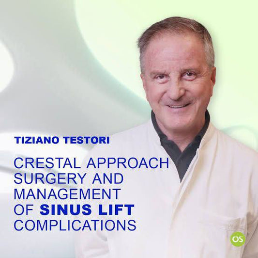 Crestal Approach Surgery & Sinus Lift Complications | Prof. Tiziano Testori
