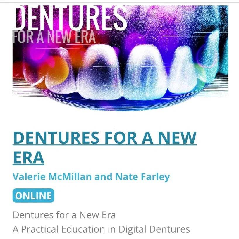 Dentures for a New Era: A Practical Education in Digital Dentures